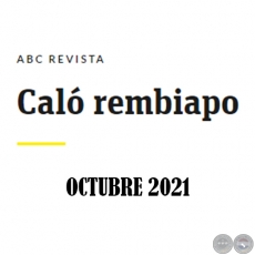 Caló Rembiapo - ABC Revista - Octubre 2021  .